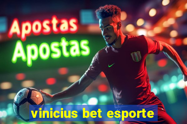 vinicius bet esporte